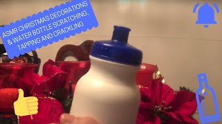 ASMR CHRISTMAS DECORATIONS & WATER BOTTLE SCRATCHING, TAPPING AND CRACKLING | ASMR with Analyn