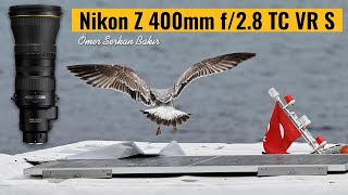 Bu objektif bir efsane! - Nikon Nikkor Z 400mm f/2.8 TC VR S incelemesi