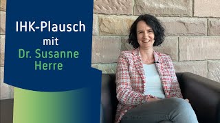 IHK-Plausch mit Dr. Susanne Herre