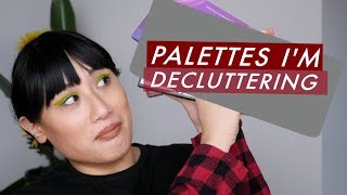 Eyeshadow Palettes I'm Decluttering