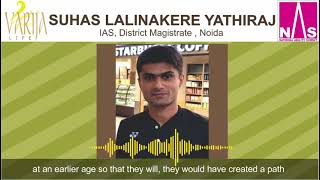 Suhas Lalinakere Yathiraj | IAS - District Magistrate, Noida | National Ability Summit