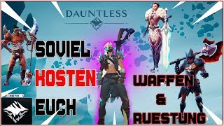 Das Kosten euch Waffen und Rüstungen von 1 bis 15 an Materialien | Dauntless |