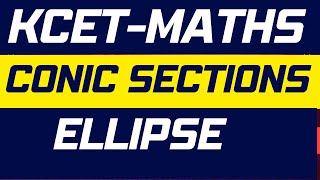 KCET/MATHS/CONIC SECTIONS/ELLIPSE/PYQ;S