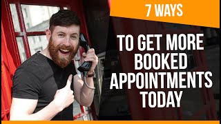 7 Proven Ways To Get Booked Appointments Today (Fill Your Diary!)