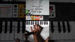 Basuri v3 on Yamaha PSS-F30 #notpianika tutorial