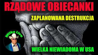 Rządowe obiecanki cacanki. Zaplanowana destrukcja Polski. Czego nie wiemy o wyborach w USA. Krach.