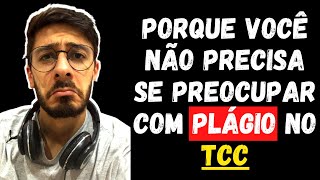 Porque você não precisa se preocupar com plágio no TCC