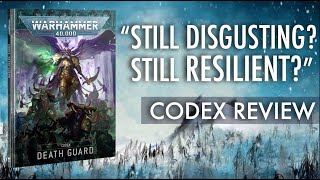 Codex Death Guard First Impressions Thoughts Review Flick Through 9th Edition Warhammer 40K