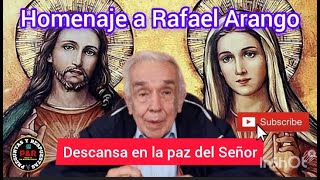 Homenaje a Rafael Arango: Descansa en la paz del Señor #teleamiga #sanadoctrina