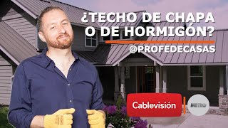 ¿Techo de chapa o de hormigón? | T2: Techos, fachada y terrazas | Cap 6