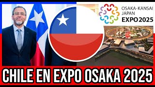 Chile ATERRIZA en Expo Osaka 2025 🇨🇱 #Chile #Valparaiso #ViñaDelMar #BioBio