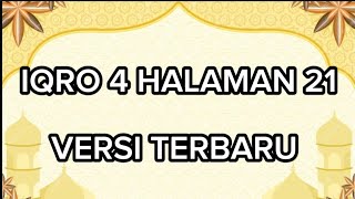 CARA MEMAHAMI IQRA 4 HALAMAN 21 | CARA MELANCARKAN BACAAN ALQURAN METODE IQRO DIBACA PELAN PELAN