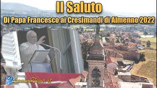 Il saluto di Papa Francesco ai cresimandi