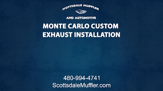 Monte Carlo Custom Exhaust Installation By Scottsdale Muffler & Automotive