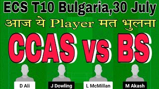 ccas vs bs dream11 prediction.ccas vs bs dream11.ccas vs bs t10 dream11 team today.ecs t10 bulgaria