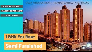 1 BHK Flat for Rent @ Orovia, Waghbil Road, Thane