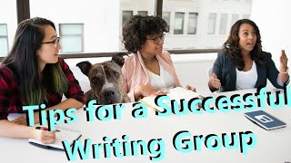 Top Tips for a Successful Writing Critique Group