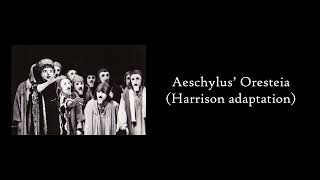 Excerpt - Aeschylus’ Oresteia