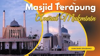 Masjid terapung Amirul Mukminin - Makassar Sulawesi Selatan