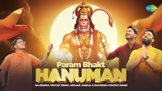 परम भक्त हनुमान | Param Bhakt Hanuman | Gajendra Pratap Singh | Nikhar Juneja | Bajrangbali