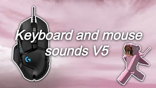 Keyboard + Mouse Sounds V5 - Brown switches