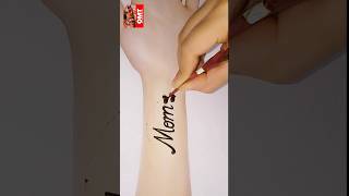 Mom special mehndi tattoo| Mom name mehndi design| Latest Mom henna mehandi tattoos| #mom #mother