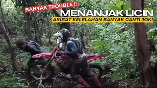 MENANJAK LICIN BANYAK GANTI JOKI !! Akibat Kelelahan Motor Banyak Trouble !! (JALUR BSM TAMAT)