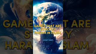 Games That Are Strickly Haram In Islam & People Think Isn't 🕋🥀 #Allah #success #islam #muhammadﷺ