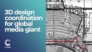 3D Design Coordination Survey Project for Global Media Giant