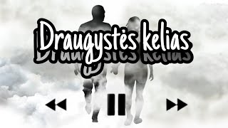 Ateitis - Draugystės kelias