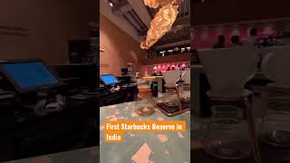 First Starbucks Reserve in India