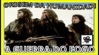 A Guerra do Fogo