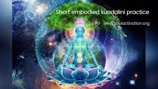 Soul Activation - KRATKA KUNDALINI PRAKSA UTELEŠANJA