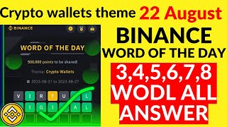 Binance Word of The Day Answers Today | Crypto Wallets Theme WOTD Answer | WODL 22 August