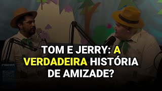 Tom e Jerry: A Verdadeira História de Amizade?