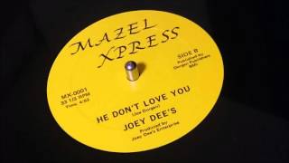 Joey Dee's He Don't Love You