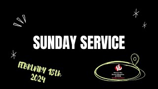 SUNDAY SERVICE || 18TH FEBRUARY || 2024