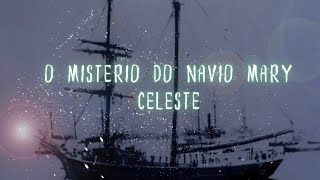 O mistério do navio Mary Celeste