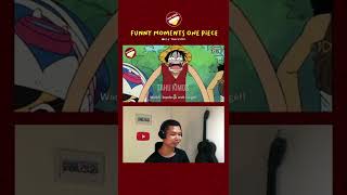 #Shorts Funny Moments Luffy One Piece Reaction 20