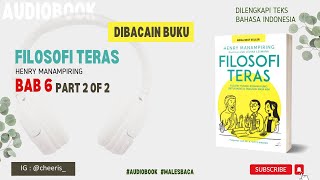 Bab 6 | Filosofi Teras Henry Manampiring Audiobook Part 2 of 2