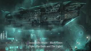 Immediate Music - Black Gates