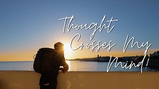 Music Video: A Thought Crosses My Mind