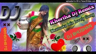 kortha dj song #djbhushan  old kortha rometic song hard remix