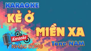 Kẻ Ở Miền Xa Karaoke - Tone Nam - Karaoke Nhạc Sống Sóc Trăng