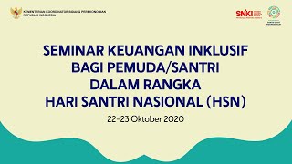 Seminar Keuangan Inklusif Bagi Pemuda/Santri dalam Rangka Hari Santri Nasional 2020