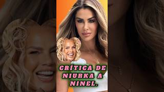 Crítica de Niurka Marcos a Ninel Conde.