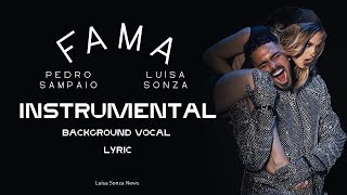 FAMA - Pedro Sampaio, Luísa Sonza (Instrumental + Background Vocal + Lyric)