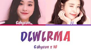 Dreamcatcher Gahyeon x IU Dlwlrma Color Coded Mashup