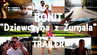 BONIT - Dziewczyna z Żurnala (trailer)