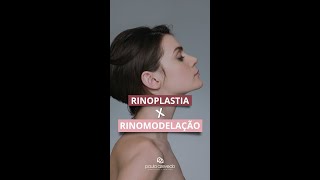 Rinoplastia ou Rinomodelação: como escolher?